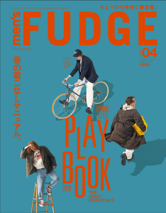 『men’s FUDGE』4月号 2026.02.25 Wed - Published